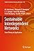 Produktbild Sustainable Interdependent Networks: From Theory to Application (Studies in Systems, Decision and Control, 145, Band 145)