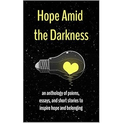 Hope Amid the Darkness