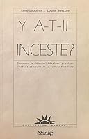 Y a-t-il inceste?: Comment le détecter, l'évaluer, protéger l'enfant et soutenir la cellule familiale (Collection Partage) 276040367X Book Cover