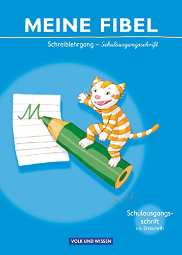 Knöfler, Andrea: Meine Fibel 2009: Schreiblehrgang in Schulausgangsschrift