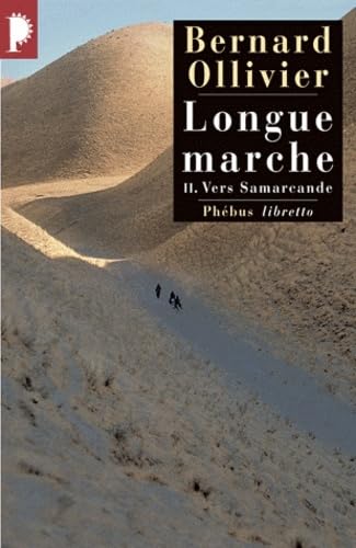 Longue marche, t. 02 Ollivier, Bernard