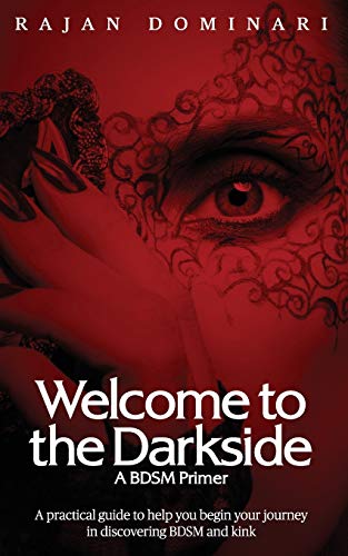 Welcome to the Darkside: A BDSM Primer