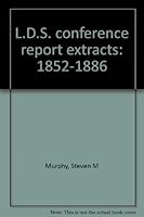 L.D.S. Conference Report Extracts: 1852-1886 0966788206 Book Cover