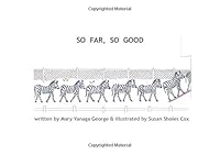 So Far. So Good 1546446524 Book Cover