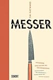  Messer: Handwerk und Kultur des Küchenmessers