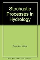 Stochastic Processes in Hydrology 0918334012 Book Cover