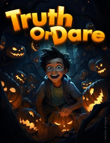 Truth or Dare Game Book For Halloween Questions: Funny and