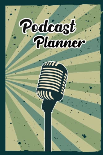 Podcast Planner: Podcast Planner For Planning Your Daily Podcasts Episodes Goals & Notes, An Essential Guide To Profitable Podcasting For Beginner To Advance. Best Gift For Podcast Creator image 2