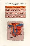  Los Espanoles vistos por los antropologos (Jucar universidad) (Spanish Edition)