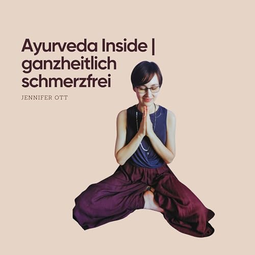 Ayurveda Inside | ganzheitlich schmerzfrei Titelbild