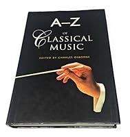 A-Z of Classical Music 1898107130 Book Cover
