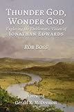 Thunder God, Wonder God: Exploring the Emblematic Vision of Jonathan Edwards