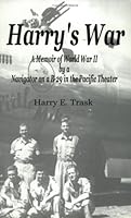 Harry's War: A Memoir of World War II by a Navigator on a B-29 in the Pacific Theater 0975951505 Book Cover