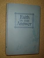 Faith Is the Answer B000LIJVRE Book Cover