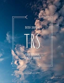 Paperback TRS Detox Journal: Your 26 week journey - 8.5x11 Book