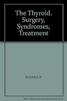 The Thyroid. Surgery, Syndromes, Treatment B000RPWXGC Book Cover