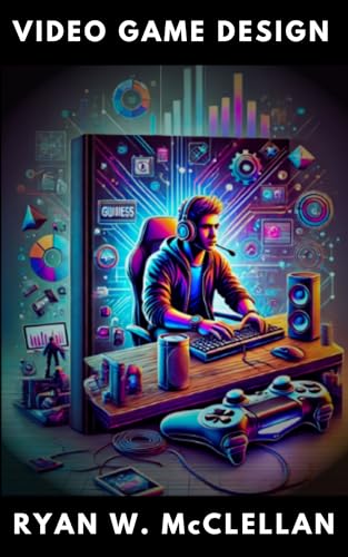 Video Game Design: The Student Handbook