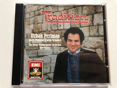 Tradition: Itzhak Perlman Plays Popular Jewish Melodies