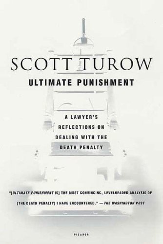 Ultimate Punishment: A Lawyer's Reflections on Dealing with the Death Penalty