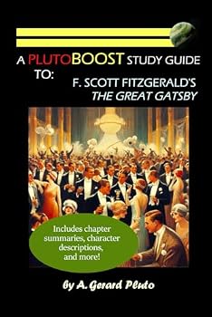 Paperback PlutoBOOST Study Guide to F. Scott Fitzgerald's The Great Gatsby: A PlutoBOOST Study Guide Book