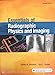 Essentials of Radiographic Physics and Imaging