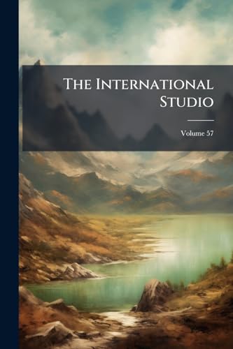 The International Studio; Volume 57