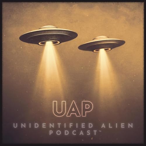 UAP EP 54 New Evidence & Government Disclosures Podcast Por  arte de portada