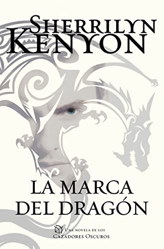 La marca del dragón (Cazadores Oscuros 26) (Narrativa femenina)