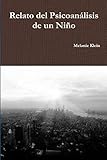 Relato del Psicoanálisis de un Niño