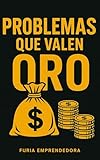 Problemas que valen Oro