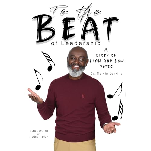 To the Beat Of Leadership by Dr. Mervin Jenkins episode artwork