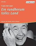 Ein rundherum tolles Land: Erinnerungen - Frank McCourt