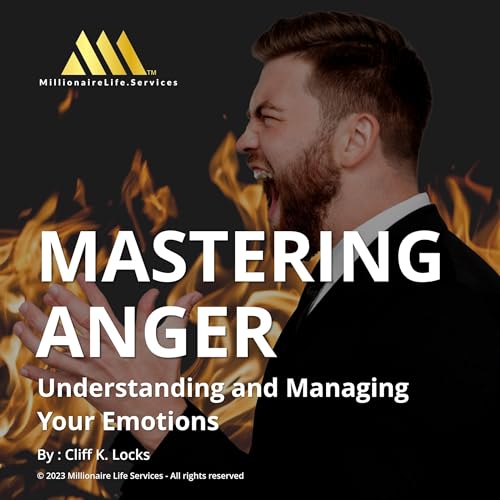 Mastering Anger by Cliff K Locks episode artwork