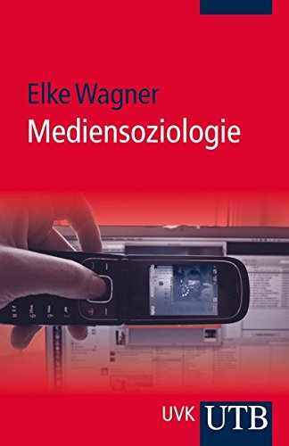 Mediensoziologie Mediensoziologie