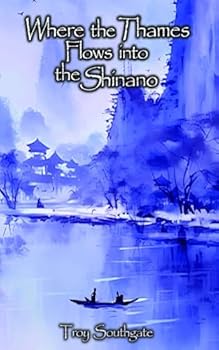 Paperback Where the Thames Flows into the Shinano Book