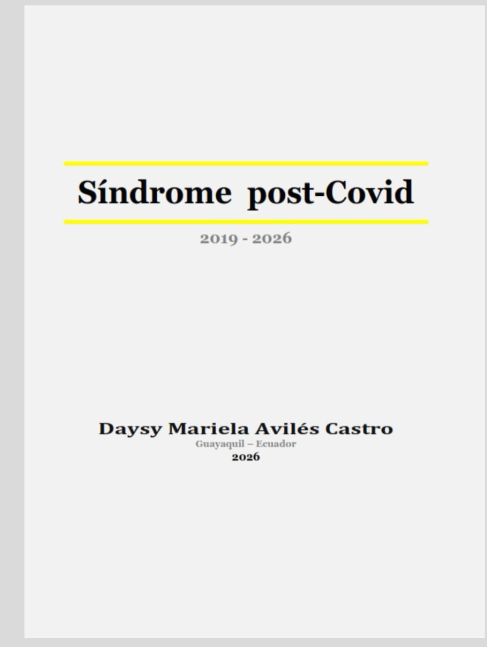 Síndrome post-Covid: 2019–2026: esquema diagnóstico y terapéutico integral que combina medicina alopática, funcional, ortomolecular, nutrición y ... Syndrome Series: The Avilés Model.)