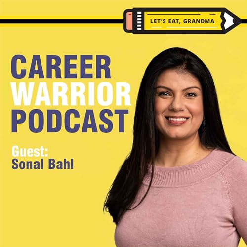 #384) How I Landed 5 Job Offers in a Recession | Sonal Bahl