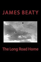The Long Road Home 1507758251 Book Cover