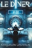 Le Diner: Et si la mort n'était plus une fin ?