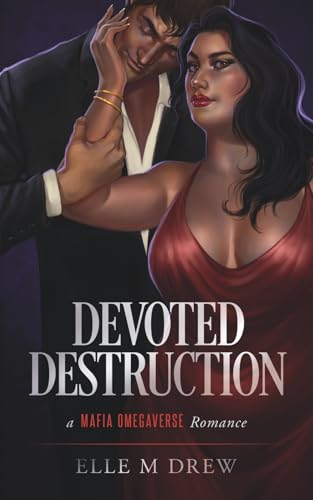 Devoted Destruction: A Mafia Omegaverse Romance