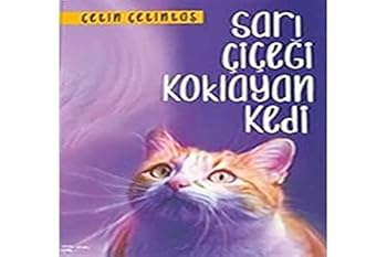 Paperback Sari Cicegi Koklayan Kedi [Turkish] Book