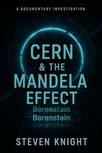 CERN & The Mandela Effect: A Documentary Investigation (Knight Chronicles) für 18,19 EUR (-80%) statt 14,99 EUR bei amazon.de Bild: CERN & The Mandela Effect: A Documentary Investigation (Knight Chronicles) für 18,19 EUR (-80%) statt 14,99 EUR bei amazon.de