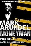 Moneyman (Meriwether Files Book 1) (English Edition)