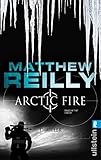 Arctic Fire: Thriller (Ein Scarecrow-Thriller 5)