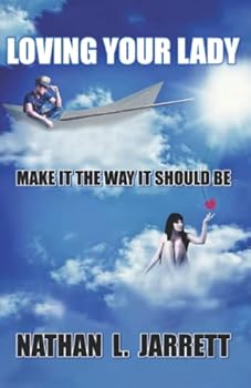 Paperback Loving Your Lady: Make It The Way It Should Be Book