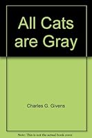 All Cats are Gray B000E7GRM4 Book Cover
