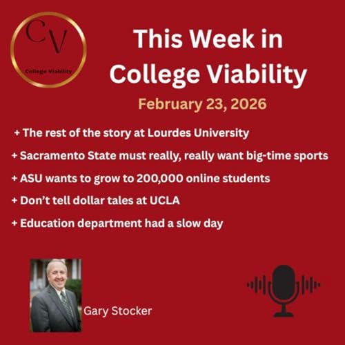 This Week In College Viability (TWICV) for Feb 23, 2026