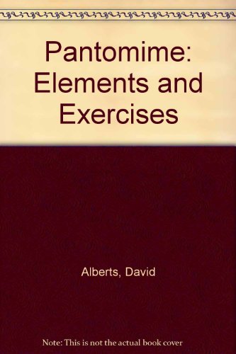 Pantomime: Elements and Exercises B0026QOMJQ Book Cover