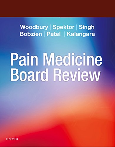 Pain Medicine Board Review E-Book Pain Medicine Board Review E-Book