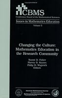 Changing the Culture: Mathematics Education in the Research Community (Cbms Issues in Mathematics Education) 0821803832 Book Cover